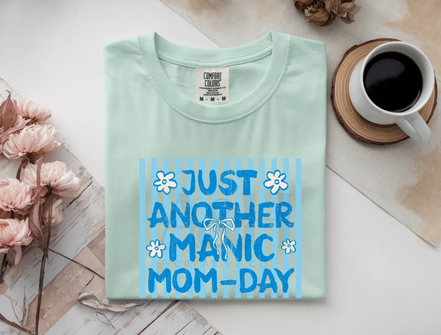 Just Another Manic Mom-Day Tee | Funny Mom Life Graphic Shirt by A&H Creative Co.