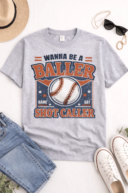 Wanna Be a Baller Shot Caller Tee (Baseball Game Day Graphic) by A&H Creative Co.