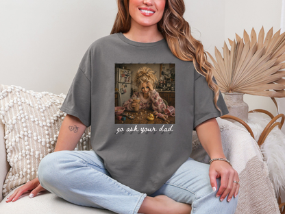 Woman wearing a charcoal gray Go Ask Your Dad funny mom graphic tee
