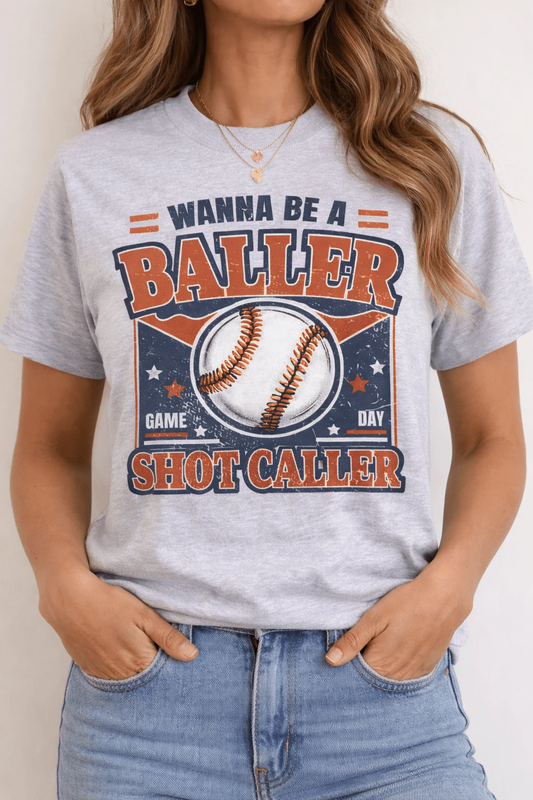Wanna Be a Baller Shot Caller Tee (Baseball Game Day Graphic) by A&H Creative Co.