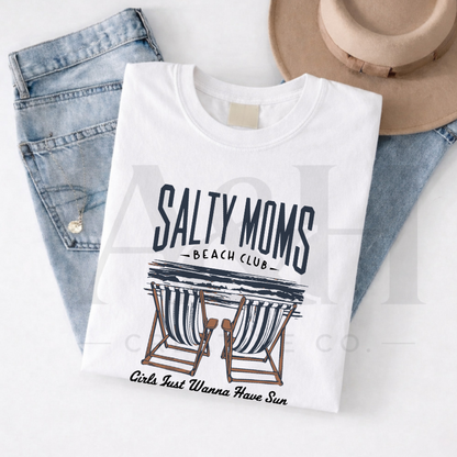 Salty Moms Beach Club Tee | “Girls Just Wanna Have Sun” Beach Shirt