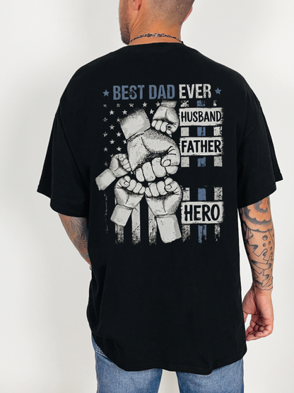 Black Best Dad Ever shirt with Husband Father Hero distressed back graphic for dads